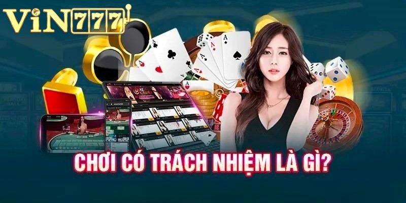 Chơi có trách nhiệm tại vin777